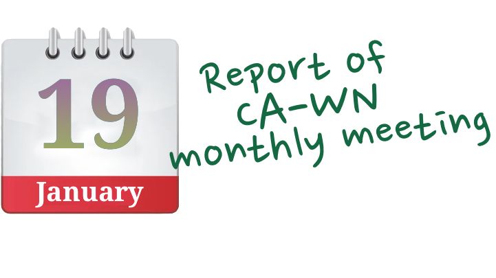 CA-WN monthly meeting            
notes 19 January 2023  *link to slides added*