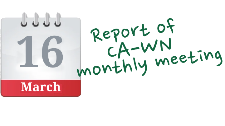 CA-WN Monthly Meeting notes 16 March 2023