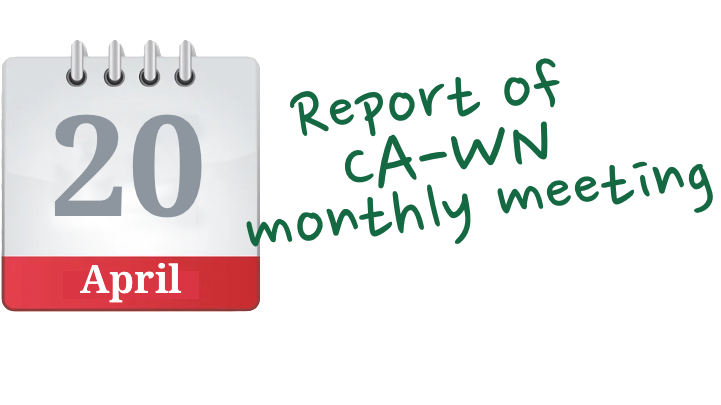 CA-WN Monthly Meeting notes 20 April 2023
