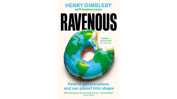 Ravenous by Henry Dimbleby with Jemima Lewis