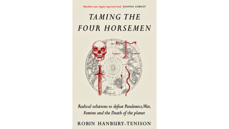 Taming the Four Horsemen: Radical Solutions from Robin Hanbury-Tenison