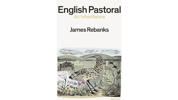 English Pastoral: An Inheritance by James Rebanks