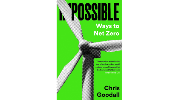 Possible, Ways to Net Zero by Chris Goodall